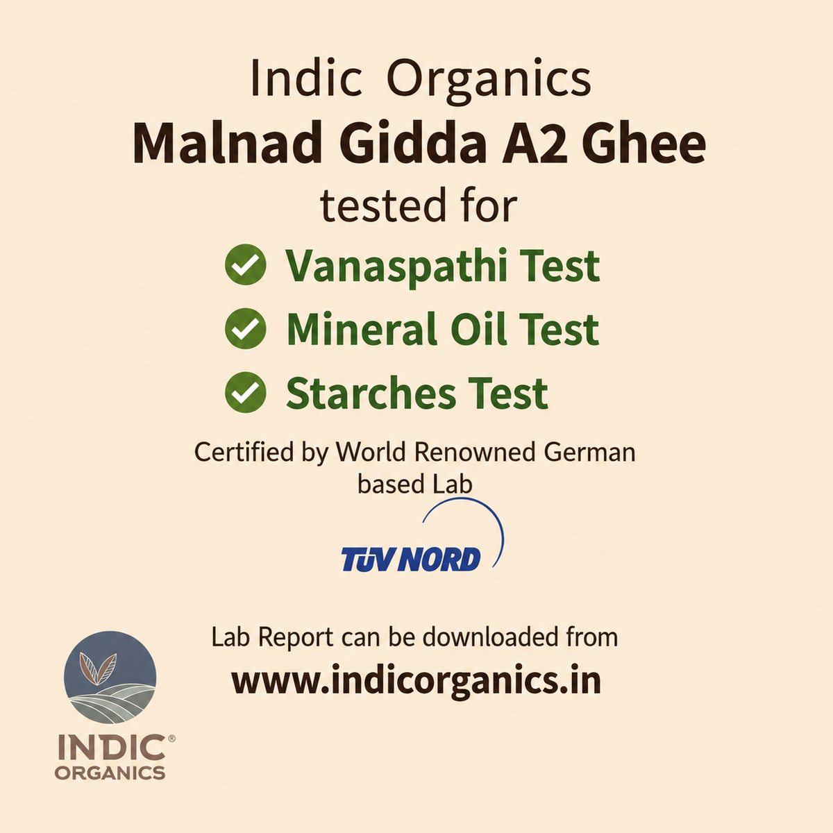 A beige promotional graphic for Indic Organics Malnad Gidda A2 Ghee, listing tested qualities including Vanaspati Test, Mineral Oil Test, and Starches Test, with TÜV NORD certification and a website link.